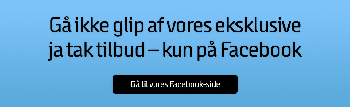 Følg os på Facebook - lækre præmier og eksklusive ja tak tilbud