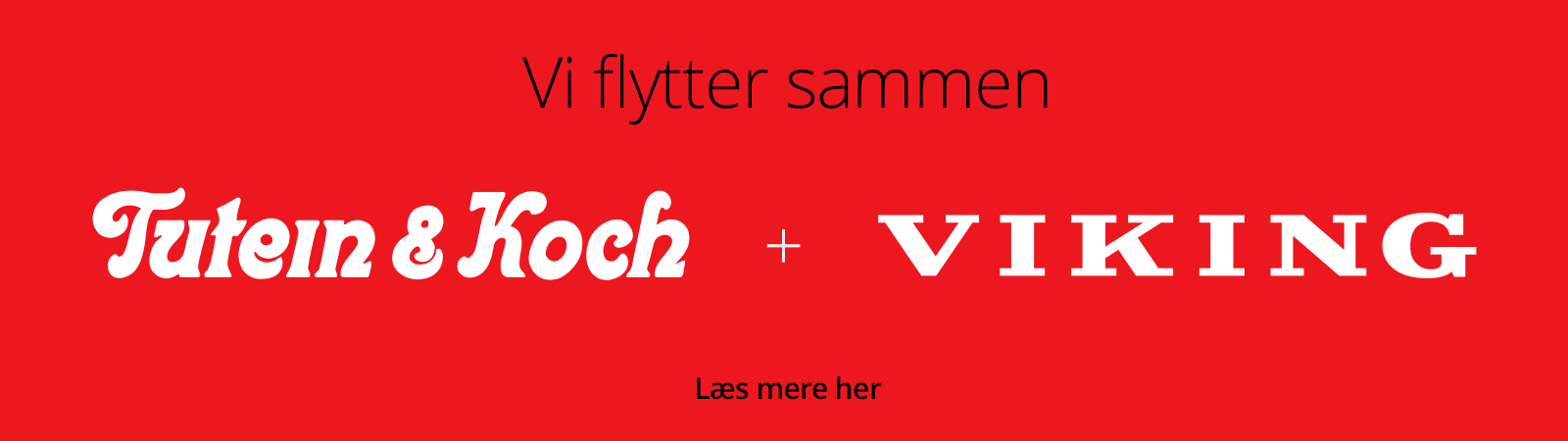 Viking og Tutein og Koch